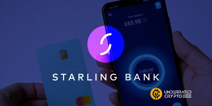 UK-Based Digital Bank Starling Has Suspended All Payments To Crypto Assets Exchanges